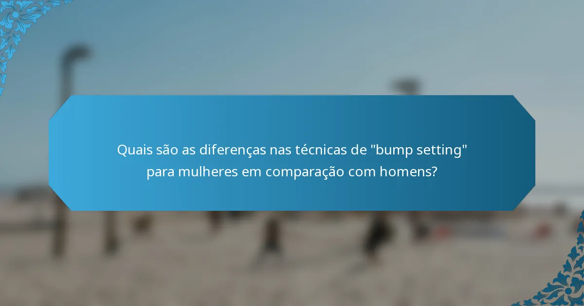 Quais são as diferenças nas técnicas de 